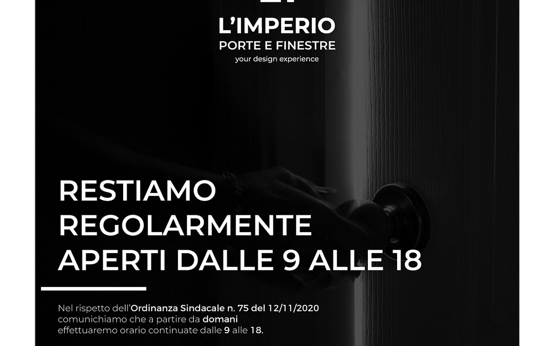 Restiamo regolarmente aperti dalle 9 alle 18